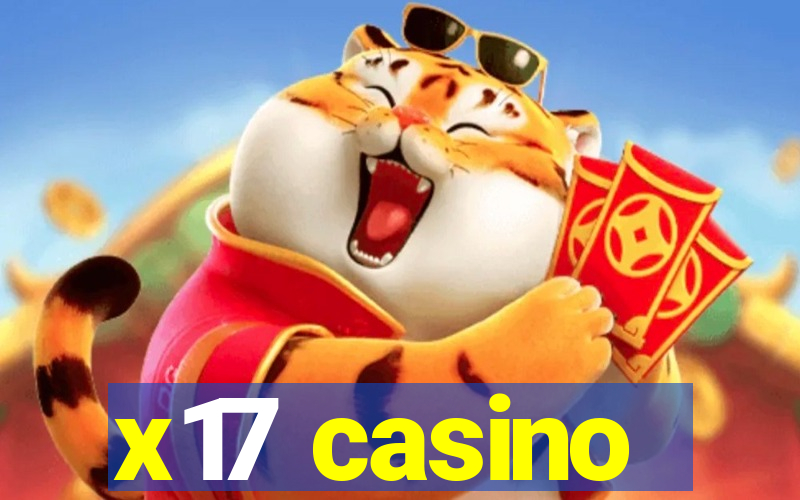 x17 casino